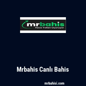Mrbahis Canlı Bahis