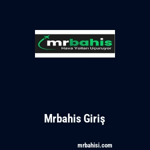 Mrbahis Giriş