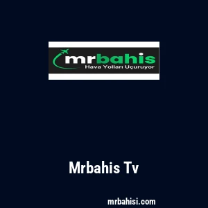 Mrbahis Tv